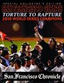 Torture To Rapture  San Francisco Giants 2010 World Series Champions