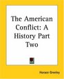 The American Conflict A History Part Two