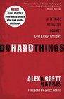 Do Hard Things A Teenage Rebellion Against Low Expectations