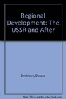 Regional Development The USSR and After