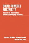 Solar Powered Electricity A Survey of Solar Photovltaic Power in Developing Countries
