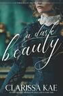 A Dark Beauty (Victorian Retellings)