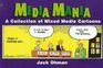 Media Mania A Collection of Mixed Media Cartoons