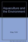 Aquaculture and the Environment
