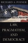 Law Pragmatism and Democracy