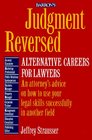 Judgment Reversed Alternative Careers for Lawyers