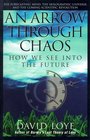 An Arrow Through Chaos How We See into the Future
