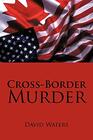 CrossBorder Murder