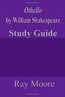 Othello by William Shakespeare A Study Guide