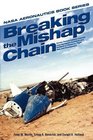Breaking the Mishap Chain Human Factors Lessons Learned From Aerospace Accidents and Incidents in Research Flight Test and Development
