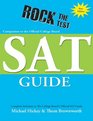 Rock the Test Companion to the Official College Board Sat Guide