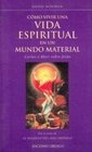 Como Vivir Una Vida Espiritual En Un Mundo Material / Letters to Marc About Jesus Living a Spiritual Life in a Material World