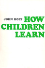 How Children Learn