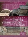 Faith Lessons on the Death and Resurrection of the Messiah  Leader's Guide