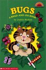 Bugs: A Read-And-Do Book (Hello Reader L2)