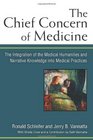 The Chief Concern of Medicine The Integration of the Medical Humanities and Narrative Knowledge into Medical Practices
