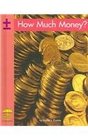 How Much Money? (Yellow Umbrella Books: Math)
