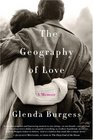 The Geography of Love A Memoir