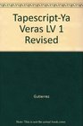 TapescriptYa Veras LV 1 Revised
