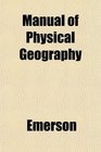 Manual of Physical Geography