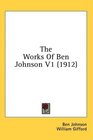 The Works Of Ben Johnson V1