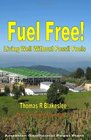 Fuel Free Living Well Without Fossil Fuels