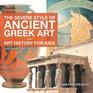 The Severe Style of Ancient Greek Art  Art History for Kids Children's Art Books