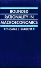 Bounded Rationality in Macroeconomics The Arne Ryde Memorial Lectures