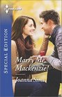 Marry Me, MacKenzie! (Harlequin Special Edition, No 3287)