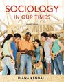 Telecourse Guide for Kendall's Sociology in Our Times The Essentials 7th