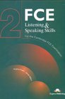 FCE Listening and Speaking Skills for the Revised Cambridge FCE Examination Level 2
