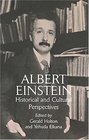 Albert Einstein Historical and Cultural Perspectives  The Centennial Symposium in Jerusalem