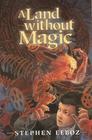 A Land Without Magic