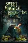 Sweet Magical Destruction Paranormal Women's Fiction