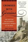 Crowded with Genius  The Scottish Enlightenment Edinburgh's Moment of the Mind