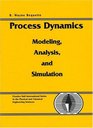 Process Dynamics Modeling Analysis and Simulation