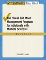 The Stress and Mood Management Program for Individuals With Multiple Sclerosis Workbook