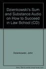 Dzienkowski's Sum And Substance Audio Set on How to Succeed in Law School