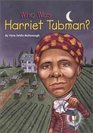Who Was Harriet Tubman? (Who Was...?)