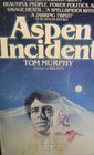 The Aspen Incident