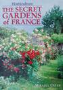 The Secret Gardens of France