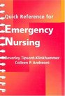 Quick Reference for Emergency Nursing