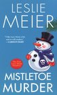Mistletoe Murder (aka Mail Order Murder) (Lucy Stone, Bk 1)