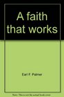 A faith that works