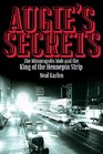 Augie's Secrets The Minneapolis Mob and the King of the Hennepin Strip