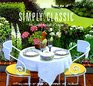 Simply Classic A Collection of Recipes to Celebrate the Northwest