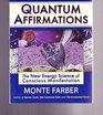 Quantum Affirmations  The New Energy Science of Conscious Manifestation