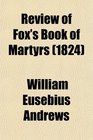 Review of Fox's Book of Martyrs (1824)