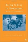 Being Indian in Hueyapan A Revised and Updated Edition