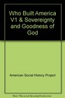 Who Built America V1  Sovereignty and Goodness of God